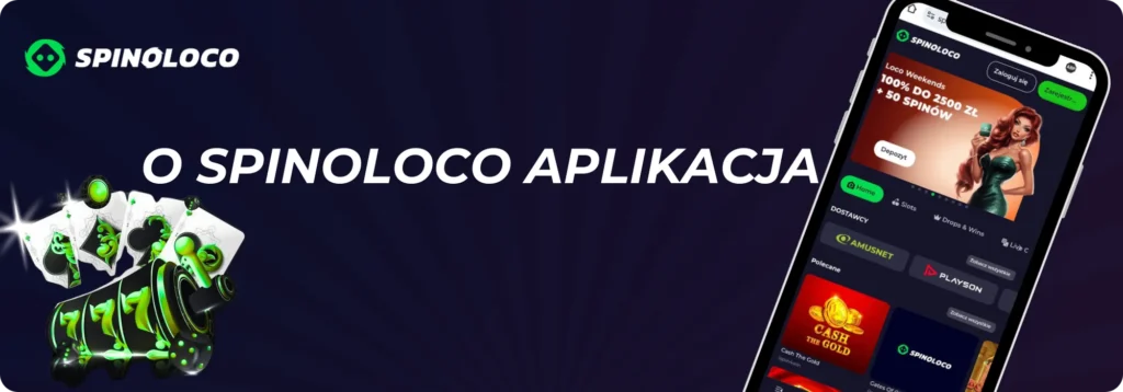 Spinoloco kasyno - o aplikacji, cazeus casino app